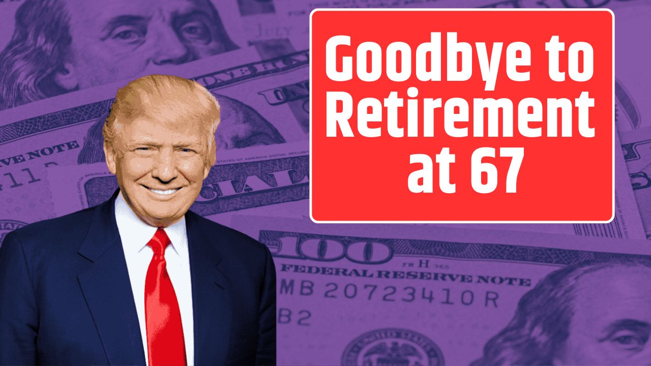 Goodbye to Retirement at 67 (2)